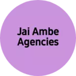 Business logo of Jai ambe agencies