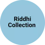 Business logo of Riddhi collection