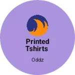 Business logo of Printed tshirts