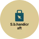 Business logo of S.B.Handicraft