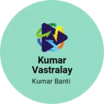 Business logo of Kumar vastralay