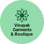 Business logo of Vinayak Garments & Boutique