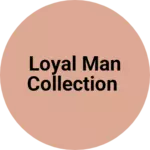 Business logo of Loyal  collection