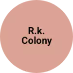 Business logo of r.k. colony