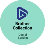 Business logo of Brother collection