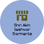 Business logo of Shri akhileshvar garments