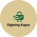 Business logo of Digining kapur