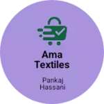 Business logo of Ama Textiles