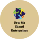 Business logo of New ma Shanti enterprises