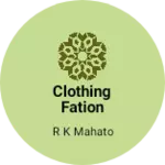 Business logo of Clothing fation