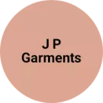 Business logo of J P Garments based out of Vellore
