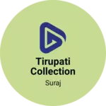 Business logo of Tirupati collection
