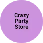 Business logo of Crazy party store