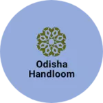 Business logo of Odisha Handloom