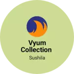 Business logo of VYUM COLLECTION