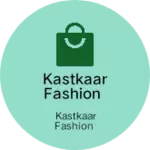 Business logo of KASTKAAR FASHION