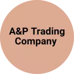 Business logo of A&p trading company