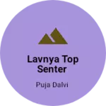 Business logo of Lavnya top senter