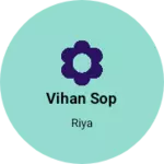 Business logo of Vihan sop