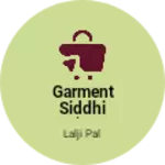 Business logo of Garment siddhi Faison point