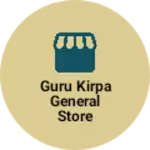 Business logo of Guru kirpa general store