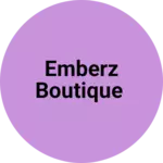 Business logo of EMBERZ BOUTIQUE