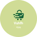 Business logo of Vuhfh