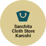 Business logo of Sanchita cloth Store karoshi