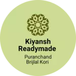 Business logo of Kiyansh readymade