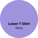 Business logo of Lower t-shirt