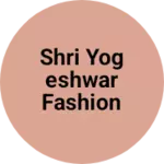 Business logo of Shri Yogeshwar fashion