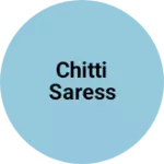 Business logo of Chitti saress
