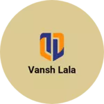 Business logo of Vansh lala