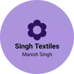 Business logo of Singh Textiles