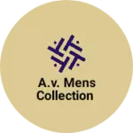 Business logo of A.V. Mens Collection
