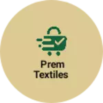 Business logo of Prem textiles