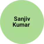 Business logo of Sanjiv Kumar
