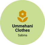 Business logo of Ummehani clothes
