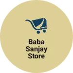 Business logo of baba Sanjay Store