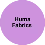 Business logo of Huma fabrics