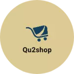 Business logo of Qu2shop