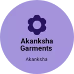 Business logo of Akanksha garments