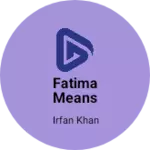 Business logo of Fatima means wear