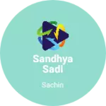 Business logo of Sandhya sadi sentar