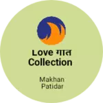 Business logo of Love गीत collection