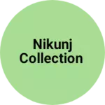 Business logo of Nikunj collection