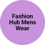Business logo of Fashion hub mens wear