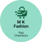 Business logo of M K Fashion pulse