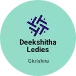 Business logo of DEEKSSHITHA ledies tailor