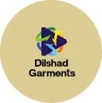 Business logo of DILSHAD GARMENTS